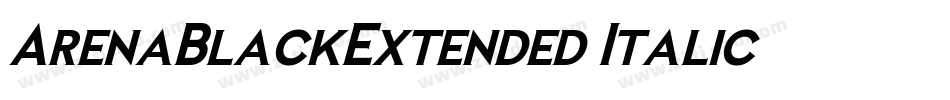 ArenaBlackExtended Italic字体转换